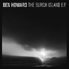Ben Howard - Oats In The Water Mp3