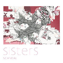 SCANDAL - Sisters Mp3