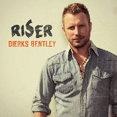 Dierks Bentley - Say You Do Mp3